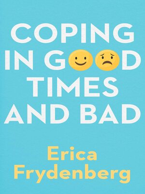 cover image of Coping in Good Times and Bad